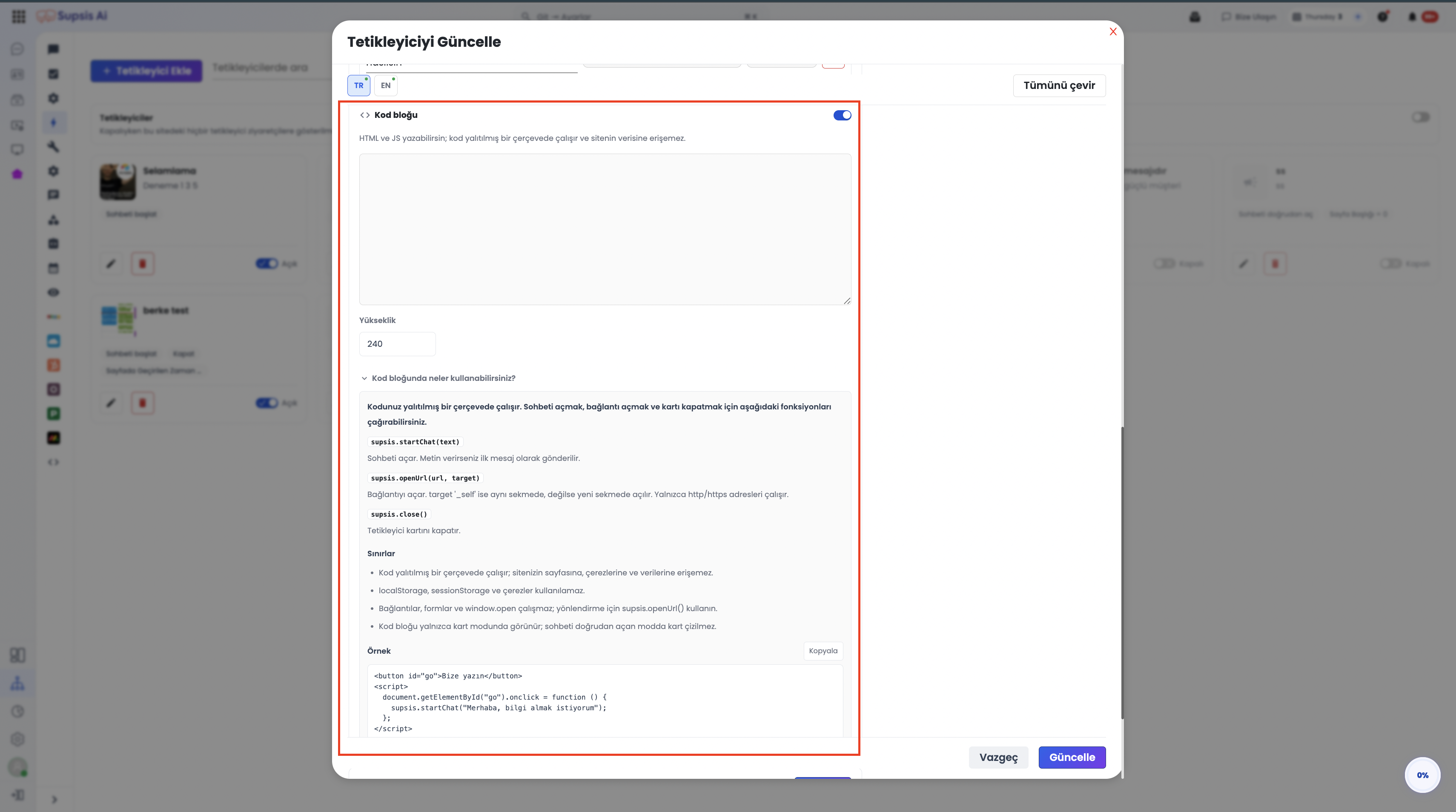 Tetikleyici Kod Bloğu ve Kullanılabilir API Referansı